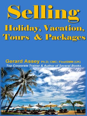 cover image of Selling Holiday, Vacation, Tours & Packages